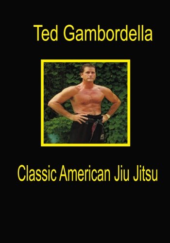 Classic American Jiu Jitsu: Volume 1
