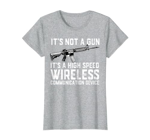 Its Not A Gun Its A High Speed Wireless Communication Device T-Shirt, Women, Heather Grey, Large
