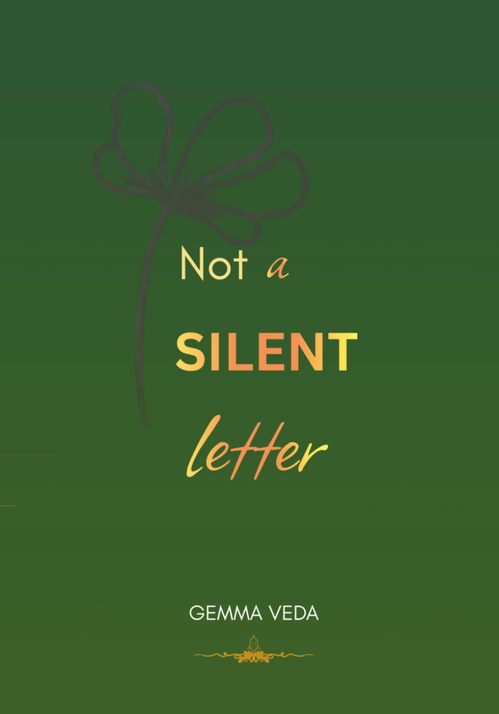 Not A Silent Letter (Soul's CODE : Journey to Soul Searching)