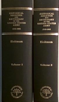 Historical register and dictionary of the United States Army, from its organization, September 29, 1789, to March 2, 1903