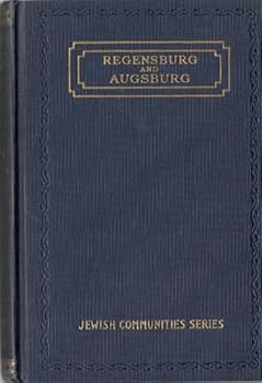 Hardcover Regensburg and Augsburg (Jewish communities series) Book