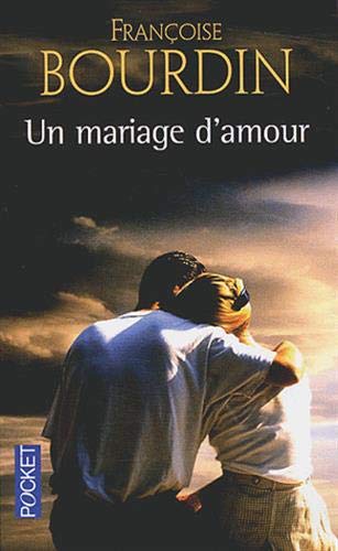 Un mariage d'amour Un mariage d'amour