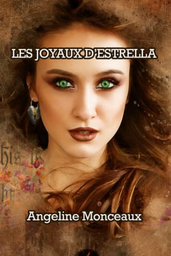Les Joyaux d'Estrella (French Edition)