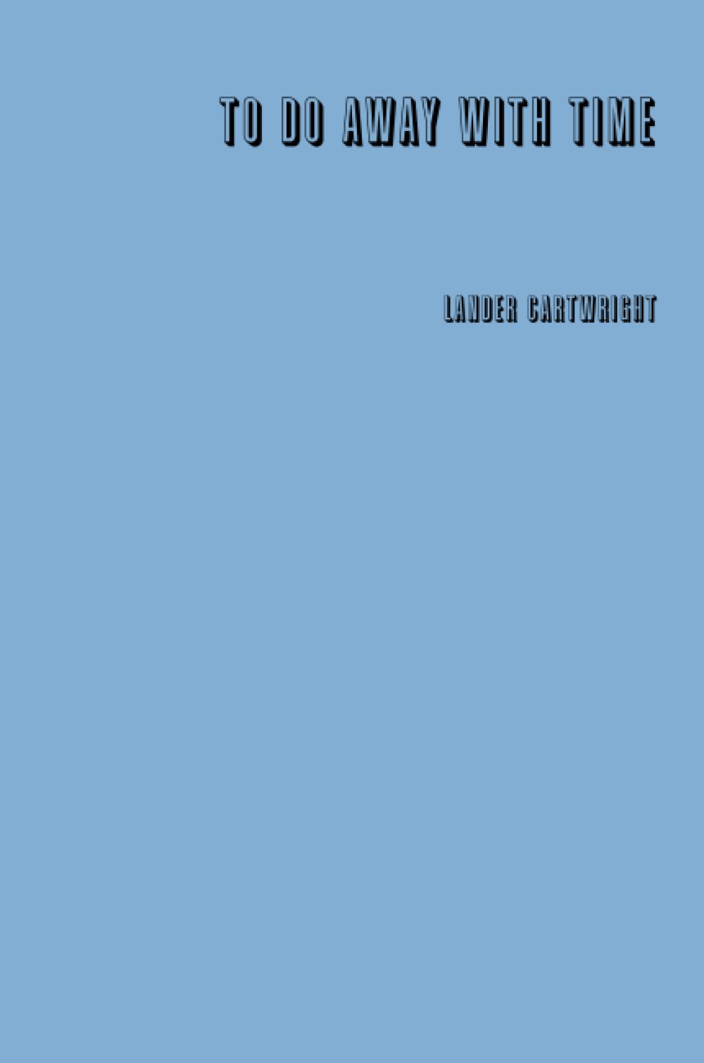 To Do Away With Time