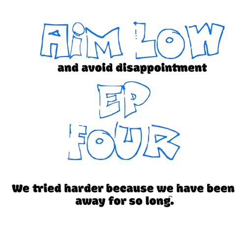 Aim Low EP 4: Portugal Part 3 - Escape from the Pingo Doce cover art
