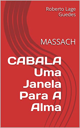 CABALA Uma Janela Para A Alma: MASSACH