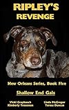 Ripley's Revenge: Shallow End Gals (New Orleans Series)