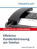 TRAINPLAN - Effektive Kundenbetreuung am Telefon
