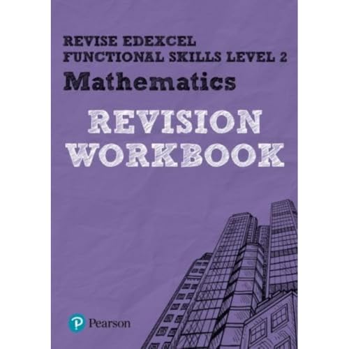 Revise Edexcel Functional Skills Mathematics Level 2 Revision Workbook: for home learning (Revise Functional Skills)