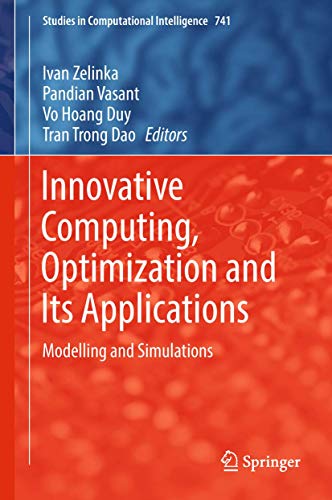 Innovative Computing, Optimization and Its Applications: Modelling and Simulations: 741 (Studies in Computational Intelligence) view 2