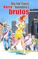 Harta De Los Hombres Brutos 980271416X Book Cover