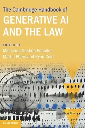 The Cambridge Handbook of Generative AI and the Law-Wow! eBook