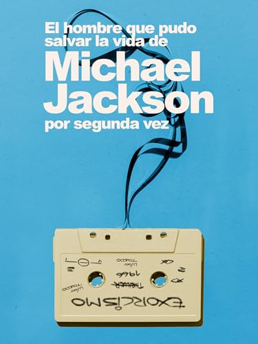 El hombre que pudo salvar la vida de Michael Jackson por segunda vez