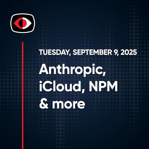 Hellhounds, Anthropic, iCloud, NPM, gitforked, notdoor, TOR, Signal, Josh Marpet - SWN #510 Podcast Por arte de portada