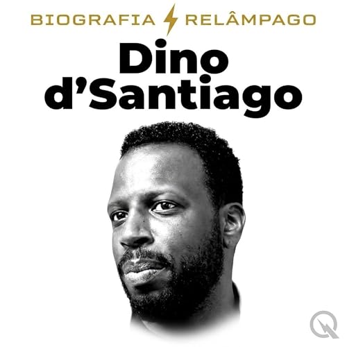 Dino d'Santiago - Biografia Rel&acirc;mpago cover art