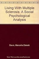 Living With Multiple Sclerosis: A Social Psychological Analysis 0398028508 Book Cover