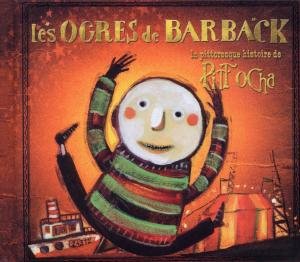 La Pittoresque histoire de Pitt Ocha [Audio CD] Les Ogres de Barback