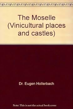 Paperback The Moselle (Vinicultural places and castles) Book