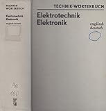  Technik-Wörterbuch. Elektrotechnik, Elektronik: Englisch-Deutsch; mit etwa 60 000 Fachbegriffen