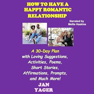How to Have a Happy Romantic Relationship Audiobook By Jan Yager cover art