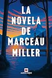 La novela de Marceau Miller