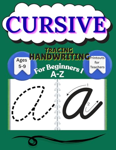 Cursive Letter Tracing Workbook for Beginners: Learn to Write A-Z Cursive Letters the Easy Way – Kids Handwriting Practice: Simple & Kid-Friendly: ... for First-Time Learners (Cursive Learning)