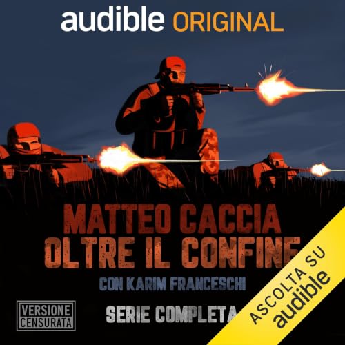 Oltre il confine - Versione censurata Podcast con Matteo Caccia copertina