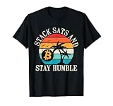 Bitcoin BTC Stack Sats And Stay Humble Sats Stacking Collecting T-Shirt