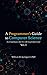 A Programmer's Guide to Computer Science: A virtual degree for the self-taught developer