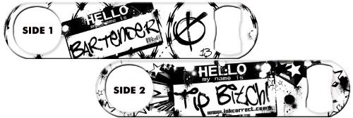 Bartender Bottle Opener: Tip Bitch