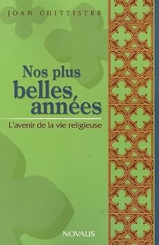 Hardcover Nos plus belles années: L'avenir de la vie religieuse [French] Book