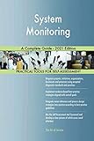 System Monitoring A Complete Guide - 2021 Edition