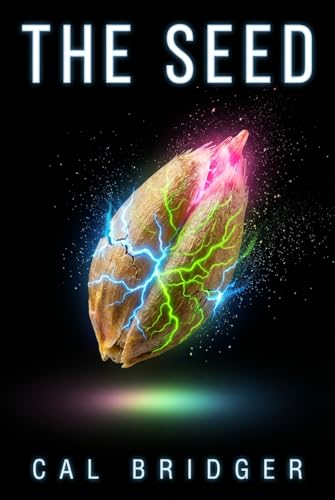 The Seed: The Secret History of the Scientists Who Risked Everything to Save the World's Food (English Edition)