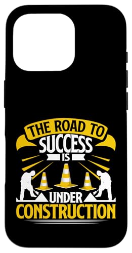 成功への道は建設中 道路建設業者 スマホケース iPhone 16 Pro 用