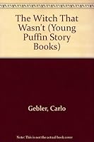 The Witch That Wasn't 0140361480 Book Cover