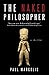 The Naked Philosopher