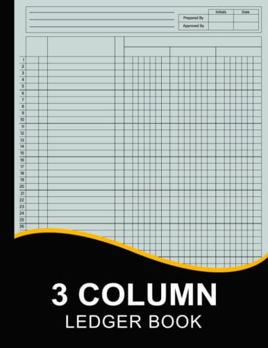 3 Column Ledger Book: Simple Accounting Ledger Book For Bookkeeping And Small Business | Financial Ledger Notepad To Record Income And Expenses | … Worksheet (Accounting Ledger Book 3 Column)