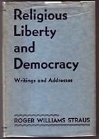 Religious Liberty and Democracy Writings and Addresses B000859N8M Book Cover