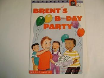 Hardcover Brent's b-day party (Scholastic at-home phonics reading program) Book