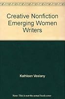 Creative Nonfiction Emerging Women Writers 0963765620 Book Cover