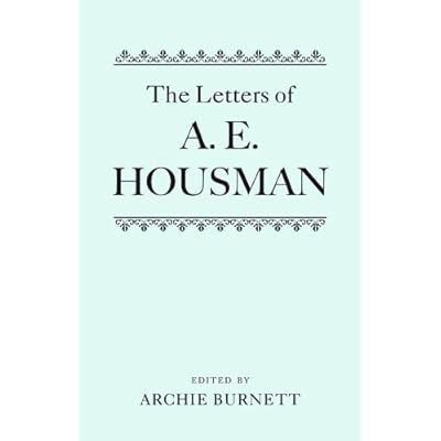 The Letters of A. E. Housman