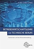 Betriebswirtschaftslehre für technische Berufe: Fachschulen und berufliche Weiterbildung