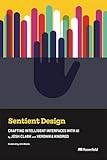 Sentient Design: Crafting Intelligent Interfaces with AI