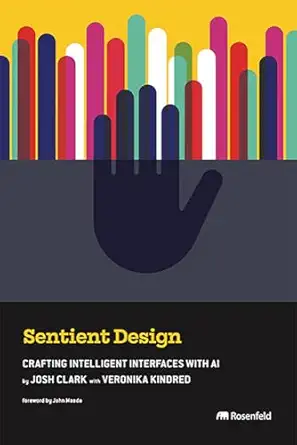 Sentient Design: Crafting Intelligent Interfaces with AI book cover