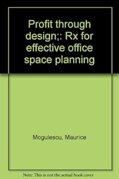 Paperback Profit through design;: Rx for effective office space planning Book