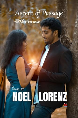 Ascent of Passage Trilogy: The Complete Novel: Love, Revenge and Sacrifice