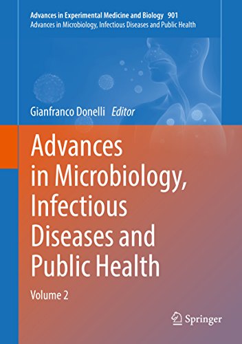 Advances in Microbiology, Infectious Diseases and Public Health: Volume 2 (Advances in Experimental Medicine and Biology Book 901) (English Edition)
