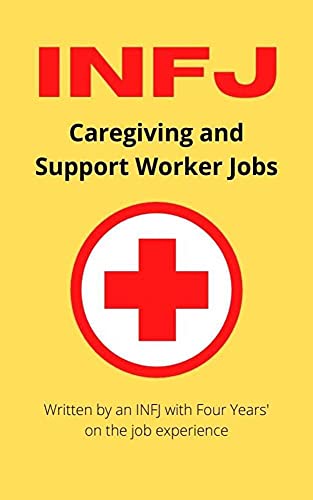 INFJ: Caregiving & Support Worker Jobs (INFJ Careers)