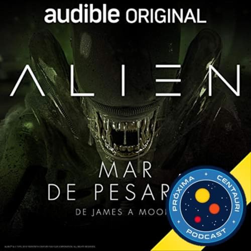 Cap 45. Alien Mar de pesares. Con Jairo dsn y Albert