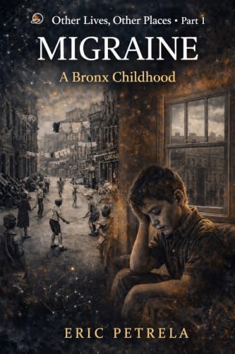Image of Other Lives, Other Places. Part 1: Migraine: A Bronx Childhood